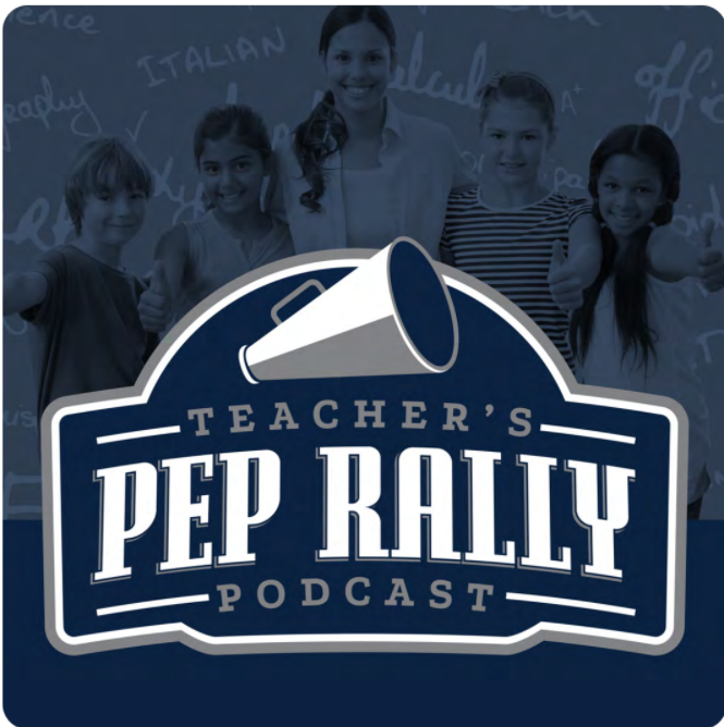 The Teacher's Pep Rally Podcast