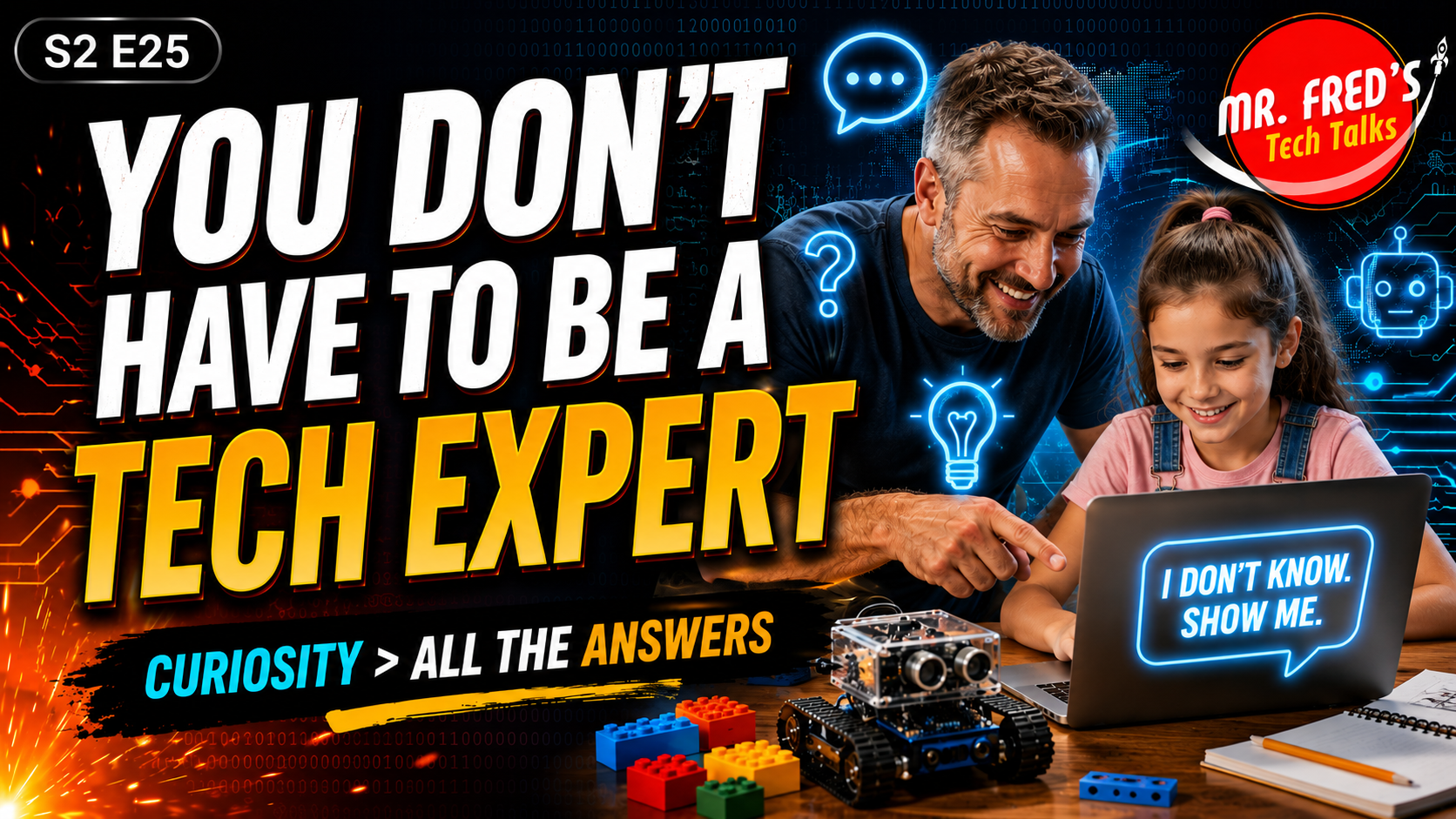 You Don’t Have to Be a Tech Expert, Mr. Fred’s Tech Talks episode about curiosity and learning technology